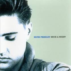 Elvis Presley : Such A Nigh t: Essential Elvis - Volume 6